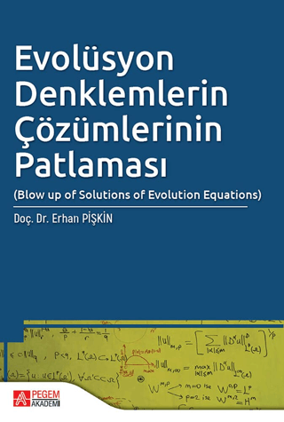 Evolüsyon Denklemlerin Çözümlerinin Patlaması Erhan Pişkin