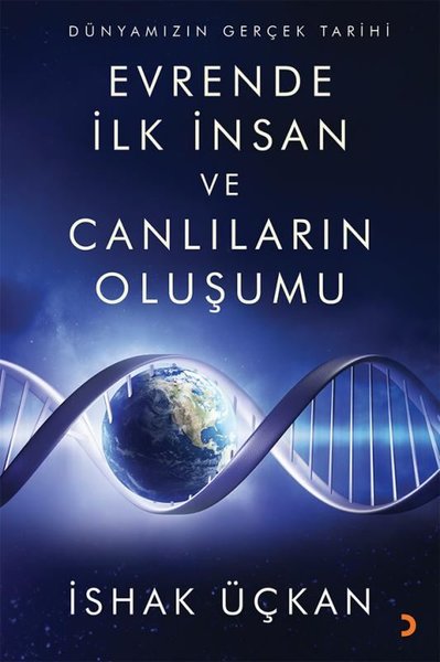 Dünyamızın Gerçek Tarihi - Evrende İlk İnsan ve Canlıların Oluşumu İsh