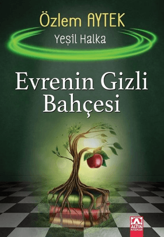 Evrenin Gizli Bahçesi - Yeşil Halka Özlem Aytek