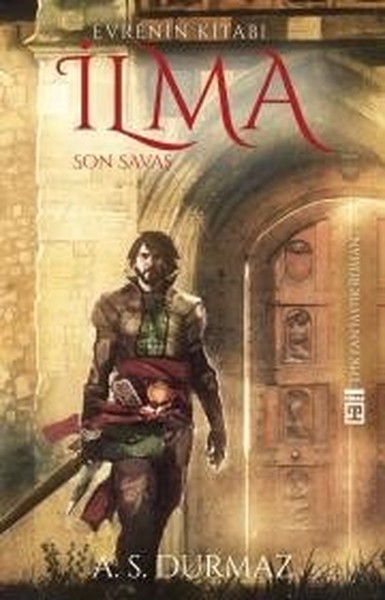 Evrenin Kitabı İlma - Son Savaş A. S. Durmaz