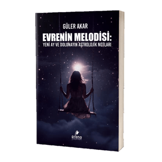 Evrenin Melodisi: Yeni Ay ve Dolunayın Astrolojik Notları Güler Akar