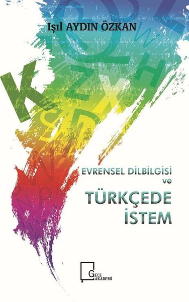 Evrensel Dilbilgisi ve Türkçede İstem Işıl Aydın Özkan