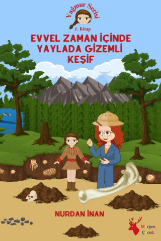 Evvel Zaman İçinde Yaylada Gizemli Keşif Nurdan İnan