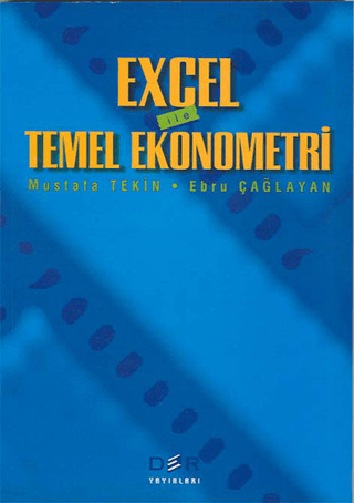 Excel ile Temel Ekonometri %5 indirimli Ebru Çağlayan