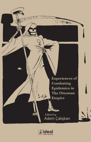 Experiences Of Combating Epidemics in The Ottoman Empire Kolektif