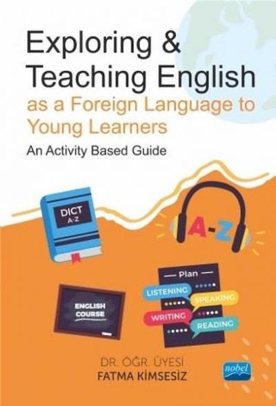 Exploring and Teaching English as a Foreign Language to Young Learners