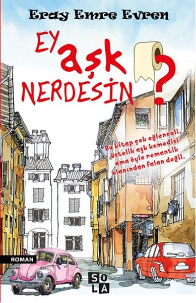 Ey Aşk Nerdesin? Eray Emre Evren