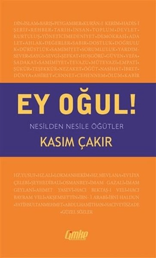 Ey Oğul! Kasım Çakır