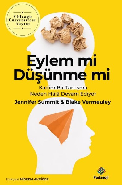 Eylem mi Düşünme mi Blake Vermeuley