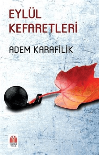 Eylül Kefaretleri Adem Karafilik