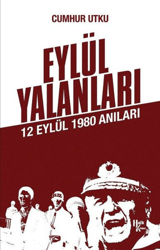 Eylül Yalanları Cumhur Utku