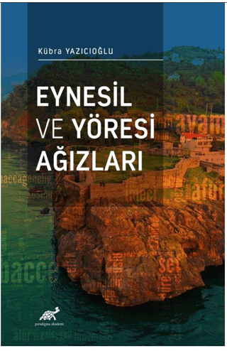 Eynesil ve Yöresi Ağızları Kübra Yazıcıoğlu