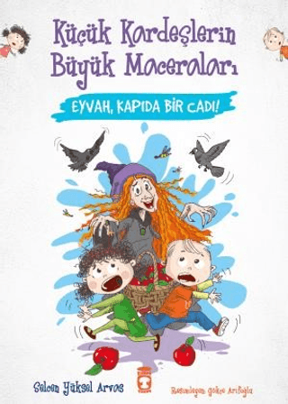 Eyvah Kapıda Bir Cadı! Küçük Kardeşlerin Büyük Maceraları Selcen Yükse