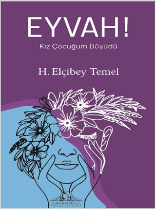 Eyvah! Kız Çocuğum Büyüdü H. Elçibey Temel