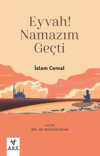 Eyvah! Namazım Geçti İslam Cemal