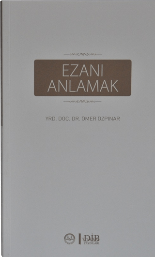 Ezanı Anlamak %10 indirimli Ömer Özpınar