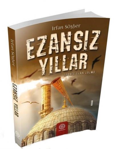 Ezansız Yıllar İrfan Söyler