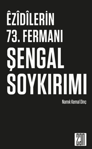 Ezidilerin 73. Fermanı Şengal Soykırımı Namık Kemal Dinç