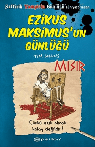 Ezikus Maksimus'un Günlüğü 2: Mısır (Ciltli) Tim Collins