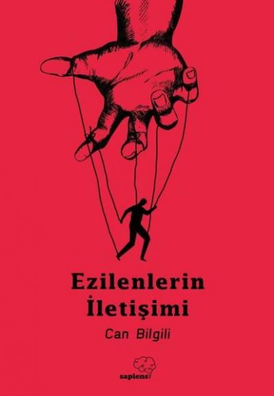 Ezilenlerin İletişimi Can Bilgili