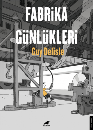 Fabrika Günlükleri Guy Delisle