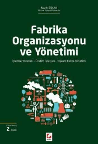 Fabrika Organizasyonu ve Yönetimi Nezihi Özkan