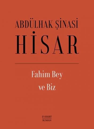 Fahim Bey ve Biz (Ciltli) Abdülhak Şinasi Hisar