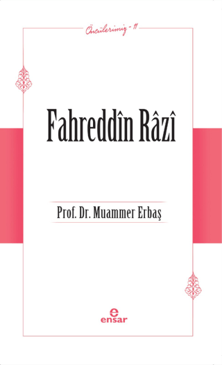 Fahreddin Razi - Öncülerimiz 11 Muammer Erbaş