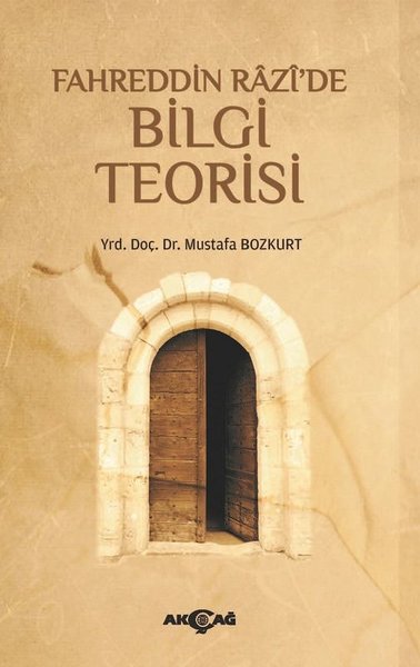 Fahreddin Razi'de Bilgi Teorisi Mustafa Bozkurt