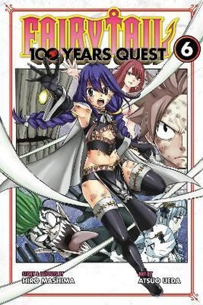 FAIRY TAIL: 100 Years Quest 6 : 6 Hiro Mashima