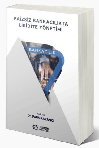 Faizsiz Bankacılıkta Likidite Yönetimi Fatih Kazancı