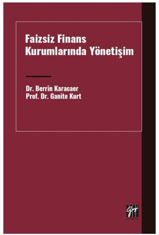 Faizsiz Finans Kurumlarında Yönetişim Ganite Kurt