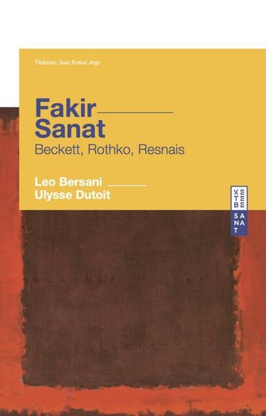 Fakir Sanat - Beckett Rothko Resnais Leo Bersani