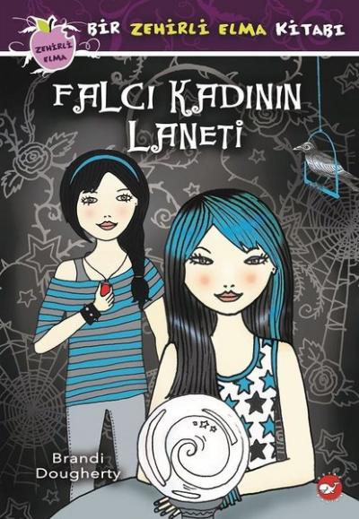 Falcı Kadının Laneti - Bir Zehirli Elma Kitabı (Ciltli) Brandi Dougher