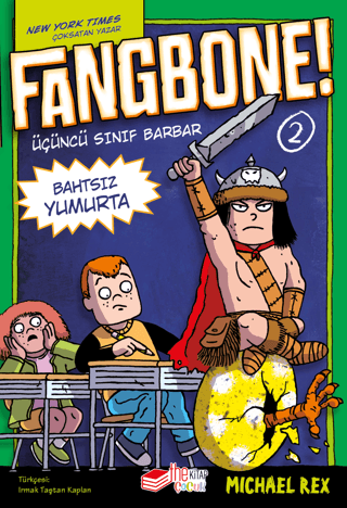 Fangbone! 2 - Üçüncü Sınıf Barbar Bahtsız Yumurta Michael Rex