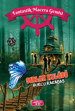 Sırlar Kulübü - Fantastik Macera Gemisi Burcu Karadaş