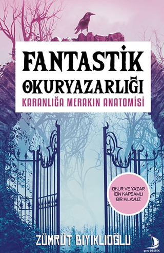 Fantastik Okuryazarlığı - Karanlığa Merakın Anatomisi Zümrüt Bıyıklıoğ