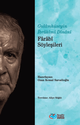 Farabi Söyleşileri Gulamhüseyin İbrahimi Dinani