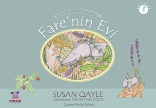 Fare'nin Evi - Çocuklar Refleksoloji Programı Susan Quayle