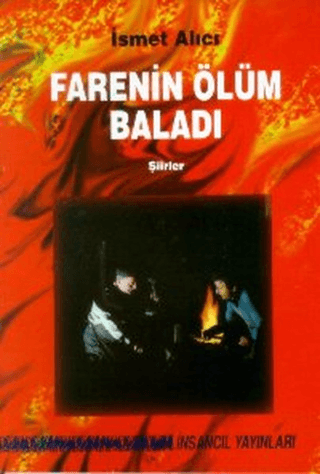 Farenin Ölüm Baladı İsmet Alıcı