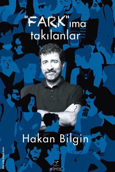 Farkıma Takılanlar Hakan Bilgin