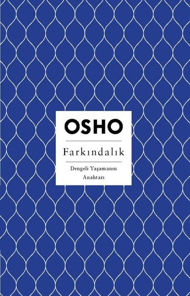 Farkındalık Osho (Bhagwan Shree Rajneesh)