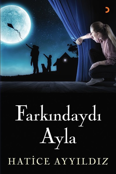 Farkındaydı Ayla Hatice Ayyıldız