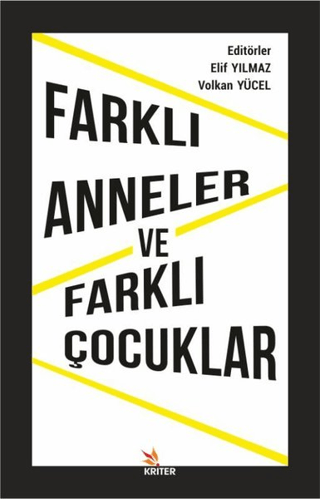 Farklı Anneler ve Farklı Çocuklar Elif Yılmaz