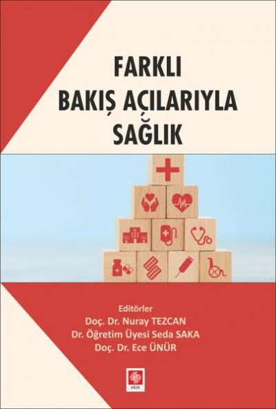 Farklı Bakış Açılarıyla Sağlık Nuray Tezcan