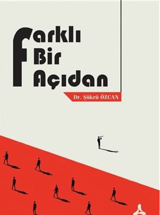 Farklı Bir Açıdan Şükrü Özcan