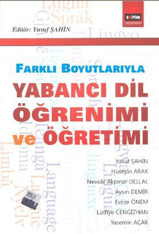 Farklı Boyutlarıyla Yabancı Dil Öğrenimi ve Öğretimi %20 indirimli