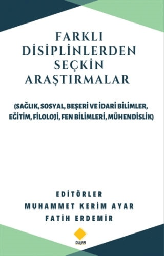 Farklı Disiplinlerden Seçkin Araştırmalar Kolektif