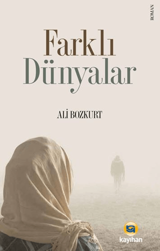 Farklı Dünyalar Ali Bozkurt