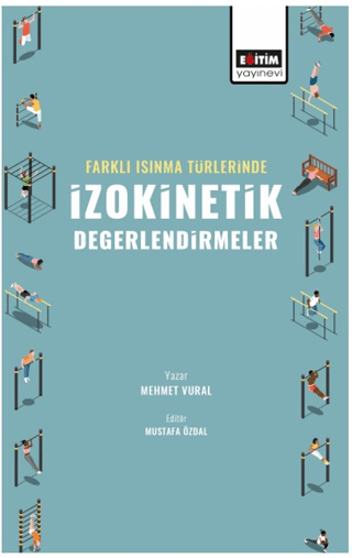 Farklı Isınma Türlerinde İzokinetik Değerlendirmeler Mehmet Vural